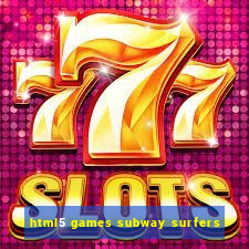 html5 games subway surfers